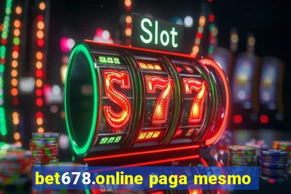 bet678.online paga mesmo